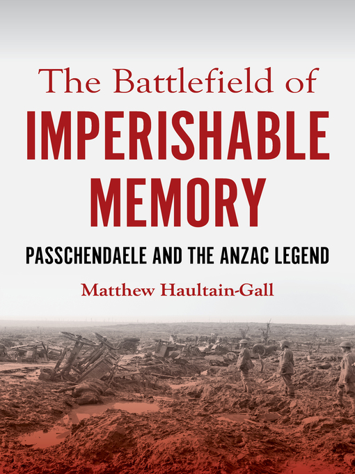 Title details for The Battlefield of Imperishable Memory by Matthew Haultain-Gall - Available